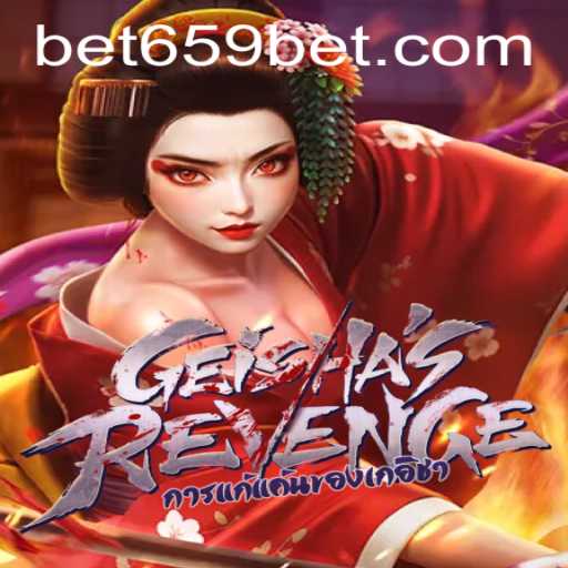 Unveiling the Thrilling World of GeishasRevenge: A Deep Dive into the Game with Bet659